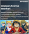 Global Anime Market Size, Share, Growth Analysis, By Type(Video, T.V.) - Industry Forecast 2022-2028