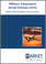 Military Unmanned Aerial Systems (UAS) - Market and Technology Forecast to 2032