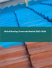 屋顶材料用化学品的全球市场:2022年～2026年