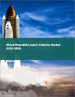 再使用型发射火箭的全球市场:2022年～2026年