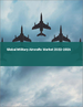 军用机的全球市场:2022年～2026年
