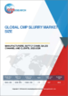 CMP 浆料的全球市场：市场规模、製造商、供应链、销售渠道、客户（2022-2028 年）