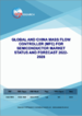 全球和中国的半导体品质流量控制器 (MFC) 市场:规模、现状、预测 (2022年～2028年)