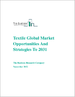 纺织品的全球市场:市场机会及策略(～2031年)