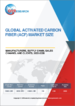 活性碳纤维 (ACF) 的全球市场:市场规模、厂商、供应链、销售管道、客户 (2022年～2028年)