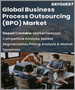 业务流程外包(BPO)的全球市场:各服务形式，各最终用途，各地区-预测及分析(2022年～2028年)