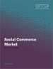 社交商务市场规模、份额和趋势分析报告：按商业模式、按产品类型、按平台/销售渠道、按地区、按细分市场预测，2023-2030 年