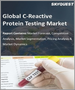 C反应性蛋白质检验的全球市场:各化验类型，各疾病领域，各最终用途，各地区 - 预测分析(2022年～2028年)
