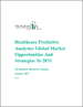 医疗保健预测分析的全球市场机遇和战略 (2031)