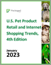美国宠物用品零售和网络购物趋势（第 4 版）