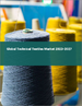 产业用纺织品的全球市场 2023-2027