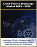 云端服务中介(CSB)的全球市场:各经营模式，作业平台类型，部署类型，服务类型，业界(2023年～2028年)