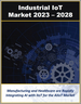 IIoT的全球市场:IIoT技术，解决方案，各类服务(2023年～2028年)