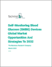 自我监测血糖(SMBG)设备的全球市场，到2032年前的机会及策略