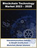 全球区块链技术市场：按行业用例、商业模式、解决方案、服务和应用分类 (2023-2028)