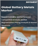 全球电池金属市场 (2022-2028)：按金属类型（锂/钴）和应用（启动器/照明）分列的规模、份额、增长分析和预测