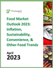 食品市场预测(2023年):通货膨胀，永续性，便利性，其他