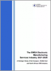 欧洲、中东、非洲的电子设备製造服务(EMS)产业 - 欧洲的EMS产业的策略性市场分析(2021年～2026年)