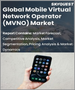 虚拟行动服务业者(MVNO)的按全球市场 - 市场规模，占有率，成长分析:各产品，各类型，运用模式，各终端用户，产业预测(2022年～2028年)