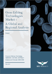 遗传基因编辑技术市场 - 全球及各地区分析:各提供，各技术，各用途，各终端用户，各地区 - 分析与预测(2023年～2032年)