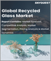 再生玻璃的全球市场 - 市场规模，占有率，成长分析:各产品，各用途，产业预测(2023年～2030年)