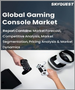 游戏主机的全球市场 (2023～2030年):各类型 (家用游戏机、手持型)、终端用户 (住宅用、商用)、用途 (Gaming、非Gaming) 的规模、占有率、成长分析、预测