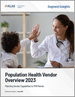 2023 年人口健康供应商概述 将供应商能力与 PHM 需求相匹配