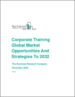 2032年全球企业培训市场、机会与策略
