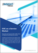 SOC 即服务市场规模和预测、全球和地区份额、趋势和成长机会分析报告范围：按服务类型、企业规模、应用程式和行业