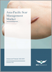 亚太地区疤痕管理市场：2023-2030