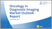 肿瘤相关诊断影像的全球市场：前景分析（2023）