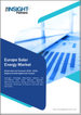 2030 年欧洲太阳能市场预测 - 区域分析 - 按技术、应用和最终用户