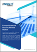 欧洲硬体安全模组市场预测至 2031 年 - 区域分析 - 按类型、应用和产业