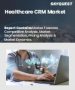 医疗保健 CRM 市场规模、份额和成长分析（按类型、组件、交付模式、最终用户、应用和地区）- 产业预测 2025-2032