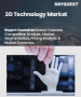 3D 技术市场规模、份额、按产品、应用和地区分類的成长分析 - 产业预测，2025 年至 2032 年