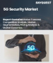 5G 安全市场规模、份额及成长分析（按组件、部署、架构、网路安全、最终用户、垂直产业和地区）－2025 年至 2032 年产业预测