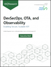 DevSecOps、OTA 和可观察性：实现安全且可扩展的物联网
