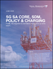 5G SA核心，SDM，政策和charging报告:2025年6月