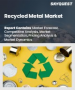 再生金属市场规模、份额、成长分析(按金属类型、来源、最终用户、地区划分)-2025-2032年产业预测