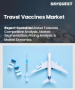 旅行疫苗市场规模、份额和成长分析（按疫苗类型、疾病、旅行者类型和地区划分）－2025-2032年产业预测