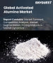 活性氧化铝市场规模、份额及成长分析（按形态、最终用途、应用及地区划分）－产业预测（2026-2033）