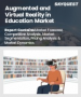 教育领域扩增实境(AR) 和虚拟实境 (VR) 市场规模、份额和成长分析（按技术类型、组件、应用、最终用户和地区划分）—产业预测 (2026-2033)