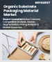 有机包装材料市场规模、份额及成长分析（按技术、应用和地区划分）－产业预测（2026-2033 年）