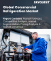 商用冷冻市场规模、份额和成长分析（按产品、系统类型、冷媒、分销通路和地区划分）－2026-2033年产业预测