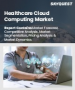 医疗保健云端运算市场规模、份额和成长分析（按部署类型、最终用户、应用程式和地区划分）－2026-2033年产业预测