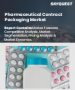 医药合约包装市场规模、份额及成长分析（按类型、材料及地区划分）－2026-2033年产业预测