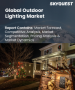 户外照明市场规模、份额及成长分析（按光源、应用、通路及地区划分）－2026-2033年产业预测