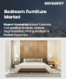 卧室家具市场规模、份额及成长分析（按产品、通路、材料、最终用户和地区划分）－2026-2033年产业预测