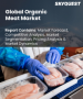有机肉品市场规模、份额及成长分析（依肉类类型、产品类型、通路及地区划分）－2026-2033年产业预测