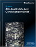 2025-2029年全球房地产和建筑市场人工智慧（AI）趋势